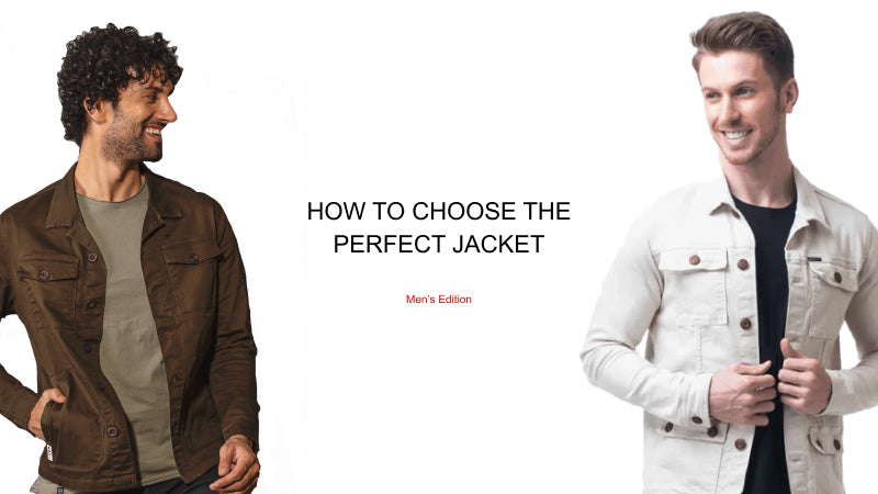 How to Choose the Perfect Jackets for Men